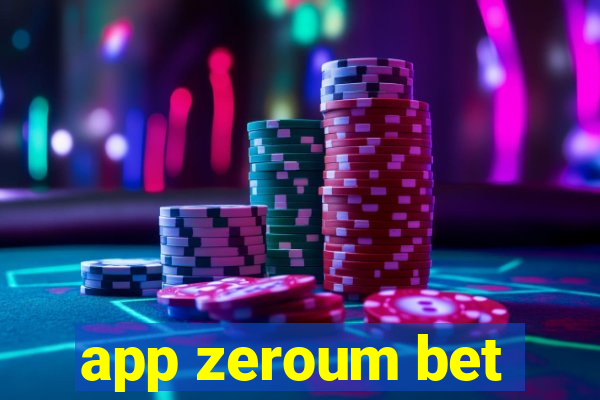 app zeroum bet